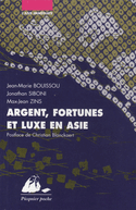 Argent, fortunes et luxe en Asie